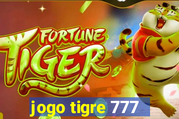 jogo tigre 777 - Cemstoretec